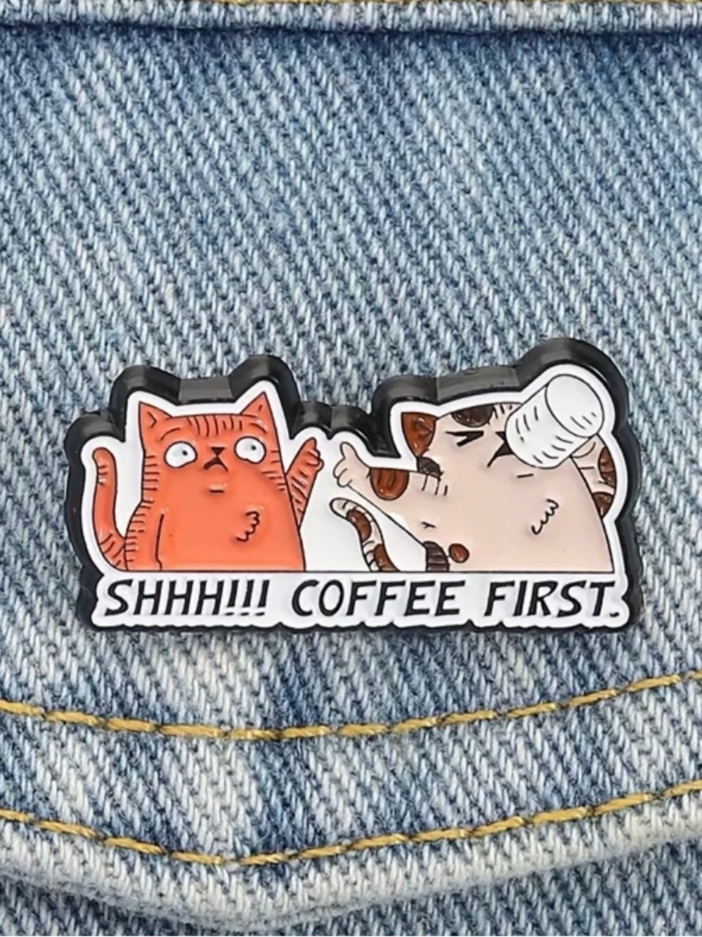 Coffee First Funny Enamel Pin